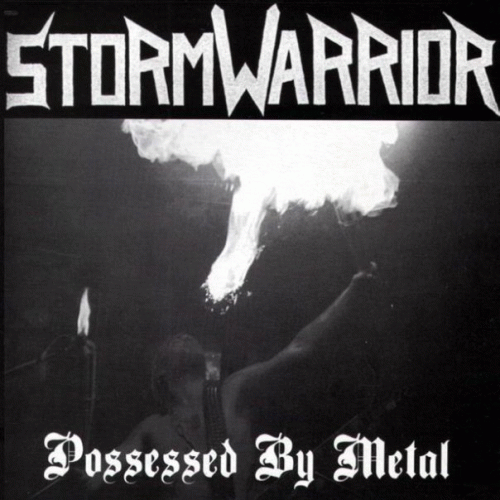 Stormwarrior : Possessed by Metal